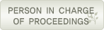 person in charge of proceedings