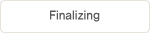 5. Finalizing