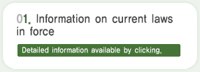 01. Information on current laws in force, Detailed information available by clicking.