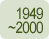 1949 ~ 2000